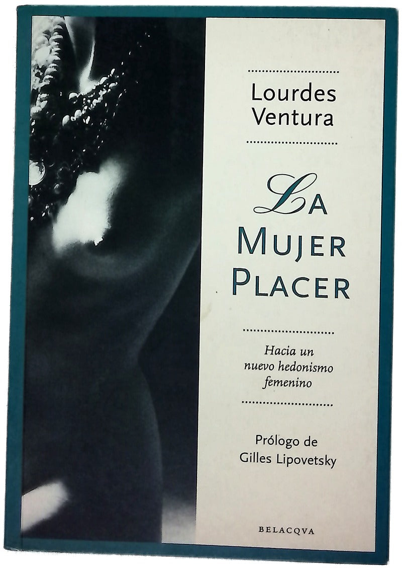 La mujer placer hacia un nuevo hedonismo femenino