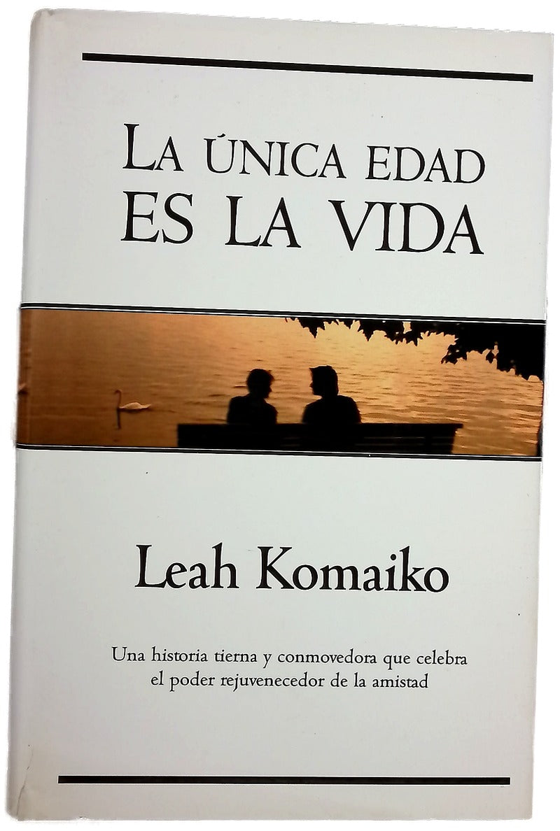La única edad es la vida