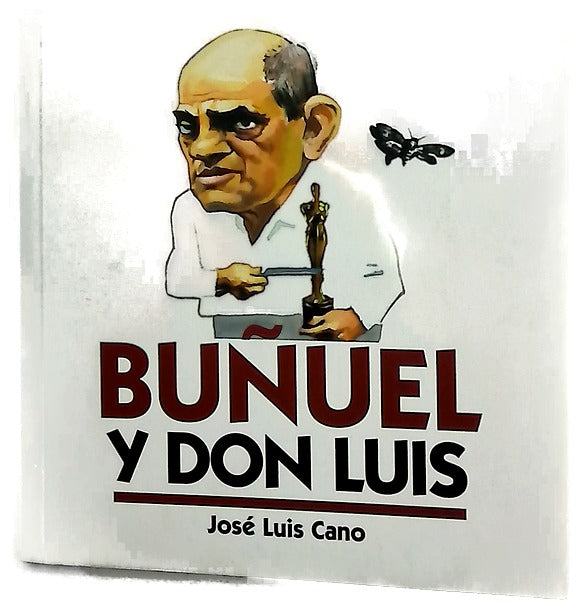 Buñuel y don Luis