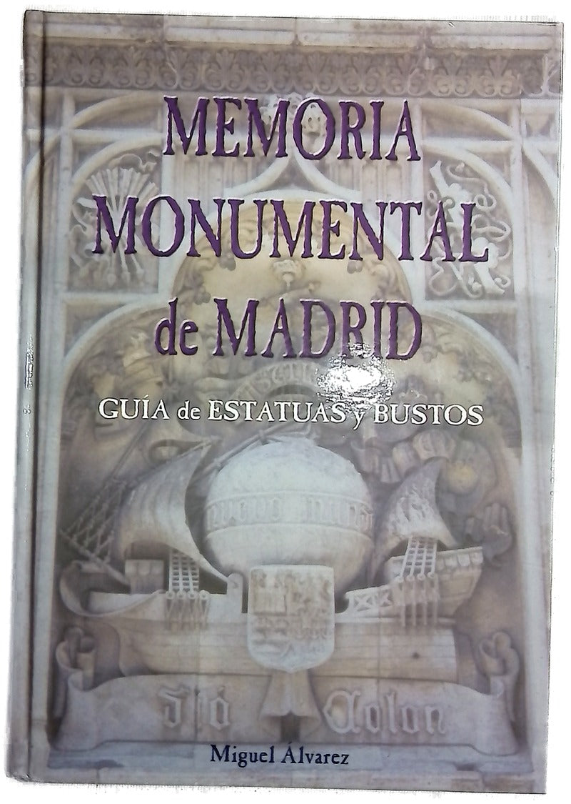 Memoria monumental de Madrid guía de estatuas y bustos