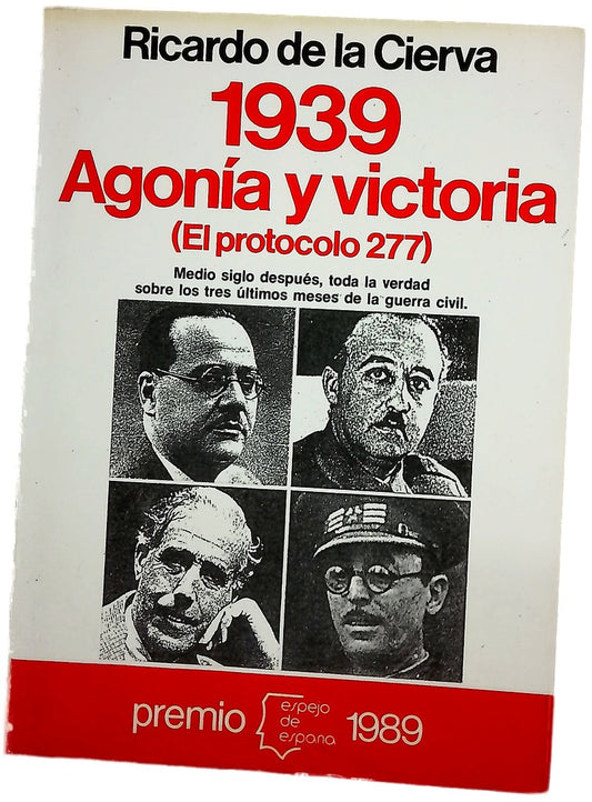 1939, agonía y victoria (el protocolo 277)