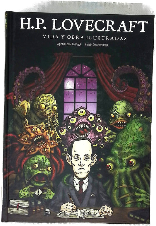 H.P. Lovecraft : vida y obra ilustradas