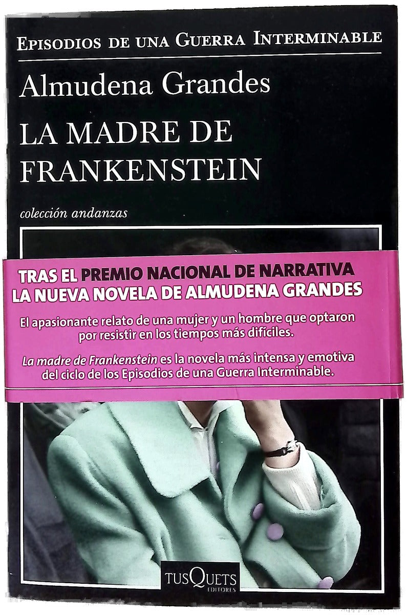La madre de Frankenstein : agonía y muerte de Aurora Rodríguez Carballeira en el apogeo de la España nacionalcatólica, manicomio de mujeres de Ciempozuelos, Madrid, 1954-1956