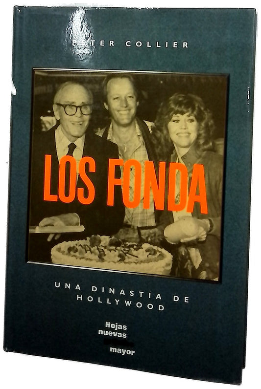 Los Fonda una dinastía de Hollywood