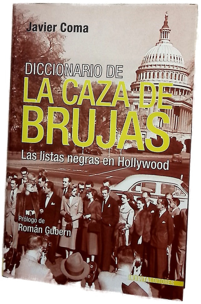 Diccionario de la caza de brujas las listas negras en Hollywood