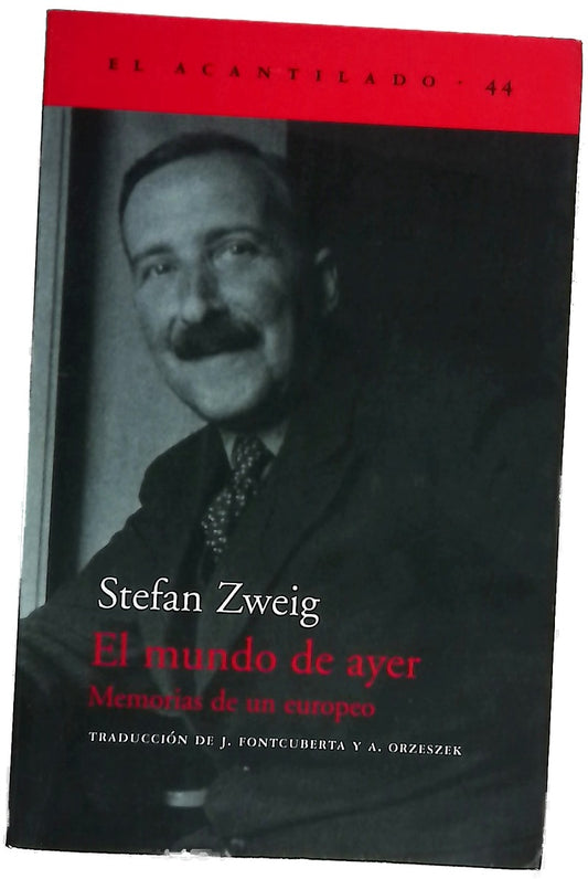 El mundo de ayer : Memorias de un europeo