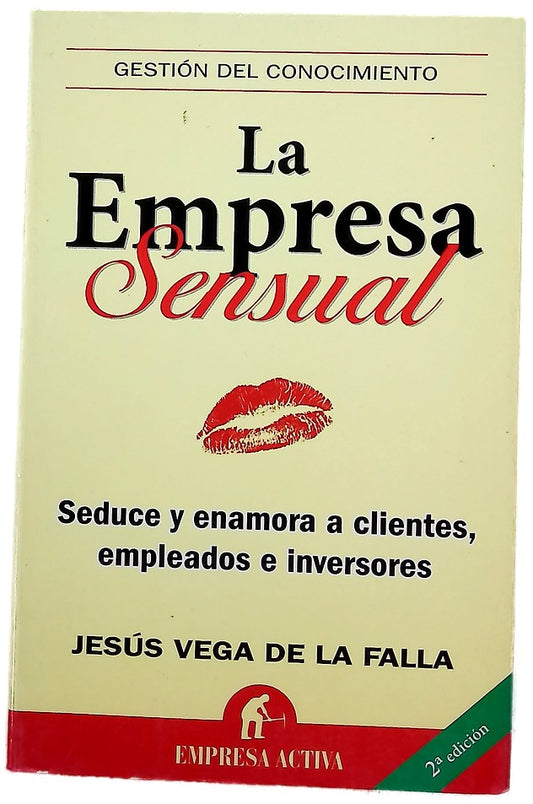 La empresa sensual seduce y enamora a clientes, empleados e inversores