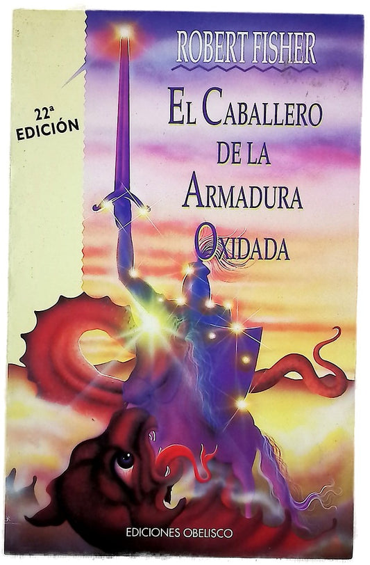 El caballero de la armadura oxidada