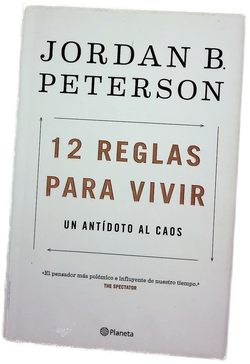 12 reglas para vivir : un antídoto al caos