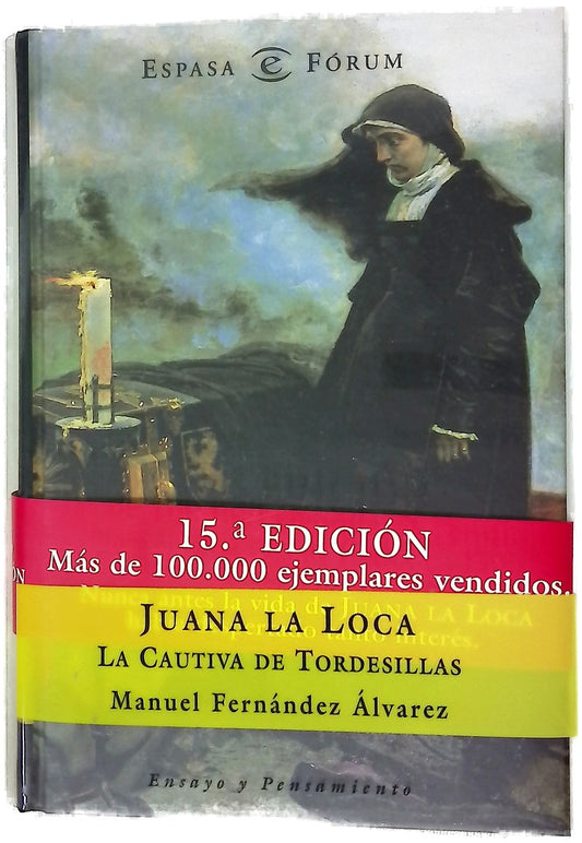Juana la Loca, la cautiva de Tordesillas