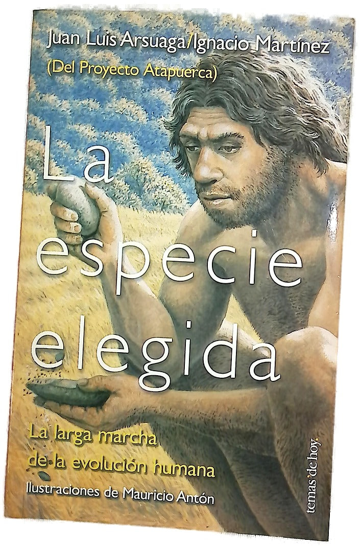La especie elegida la larga marcha de la evolución humana