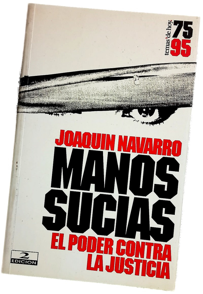 Manos sucias el poder contra la justicia