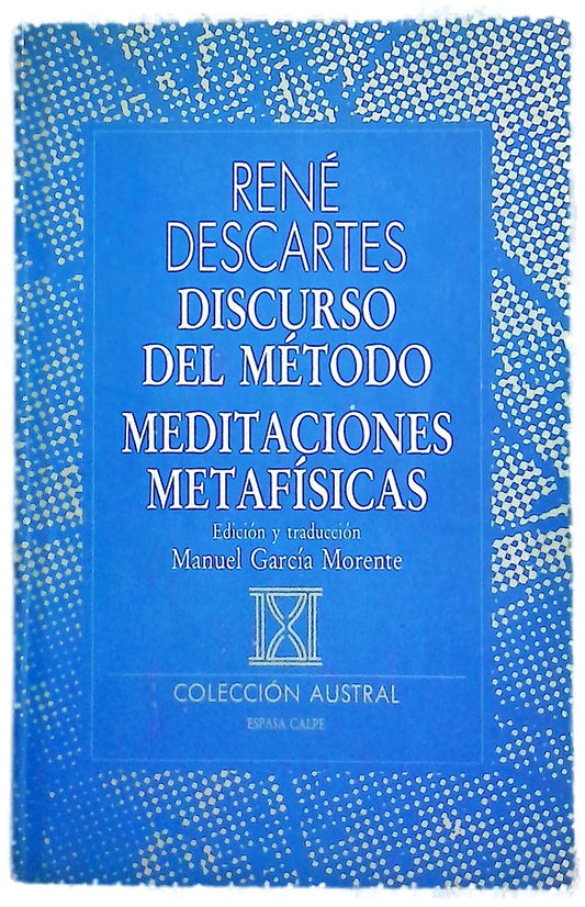 Discurso del método Meditaciones metafísicas