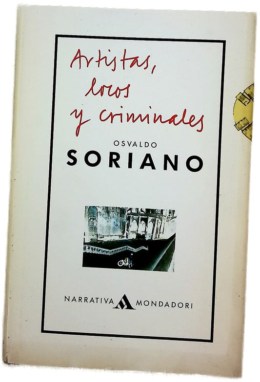 Artistas, locos y criminales