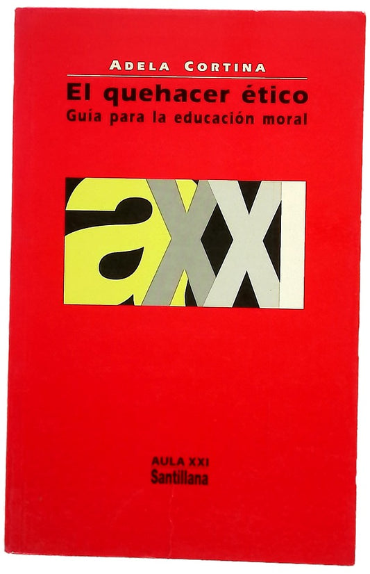 El quehacer ético guía para la educación moral