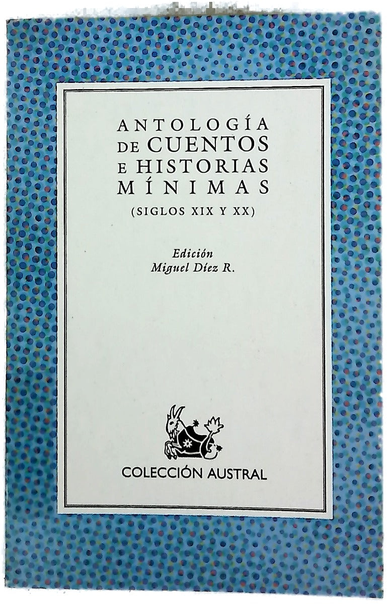 Antología de cuentos e historias mínimas (siglos XIX y XX)