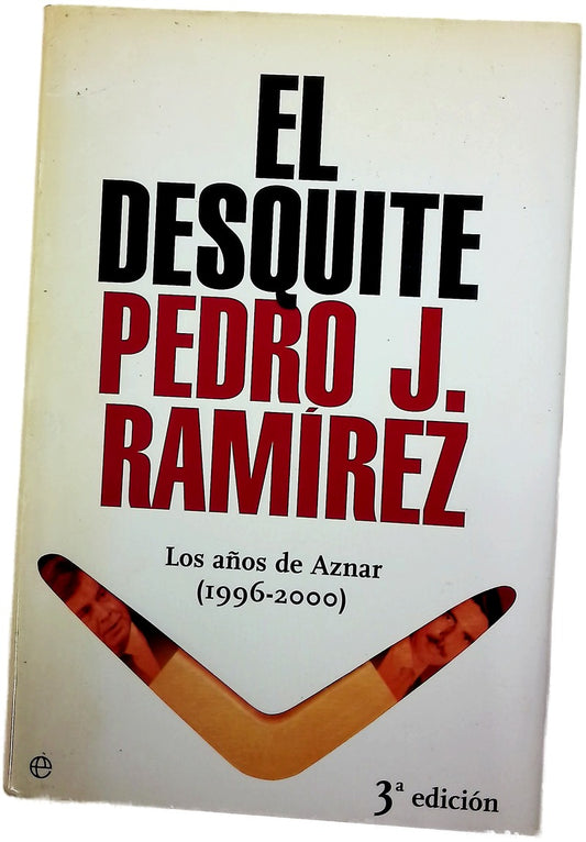 El desquite los años de Aznar (1996-2000)