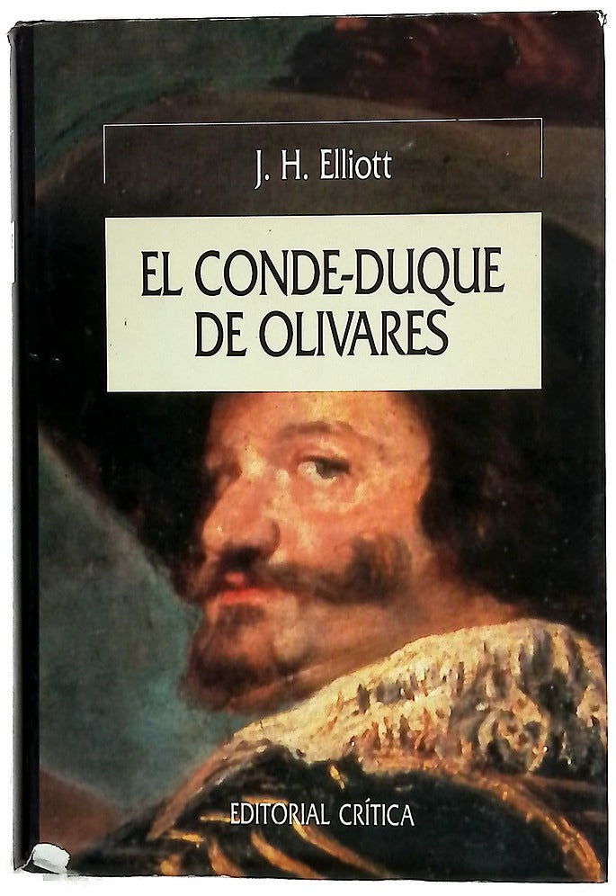 El Conde-Duque de Olivares el político en una época de decadencia