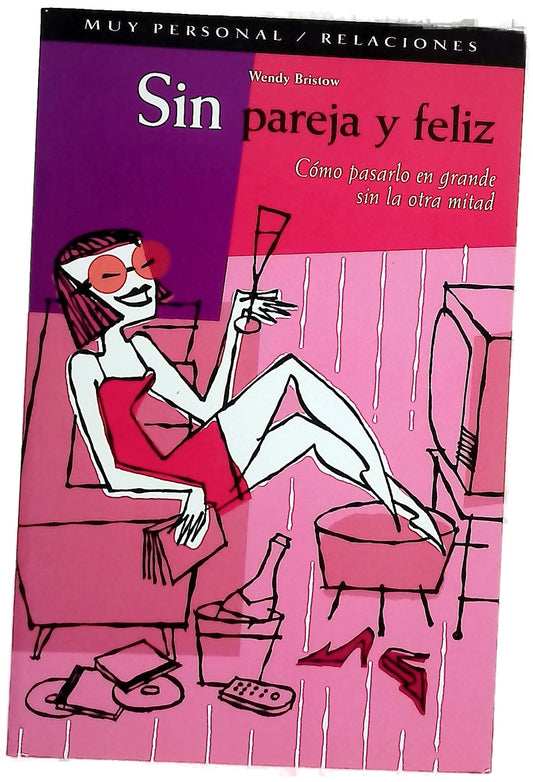 Sin pareja y feliz