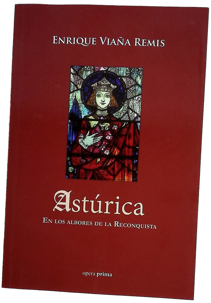 Astúrica : en los albores de la Reconquista
