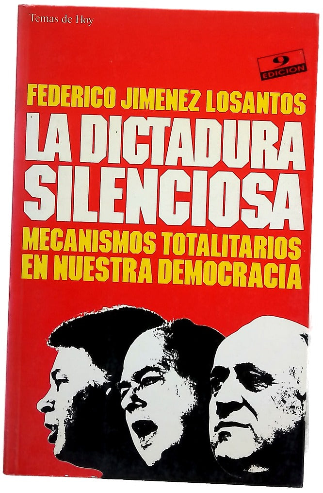 La dictadura silenciosa mecanismos totalitarios en nuestra democracia