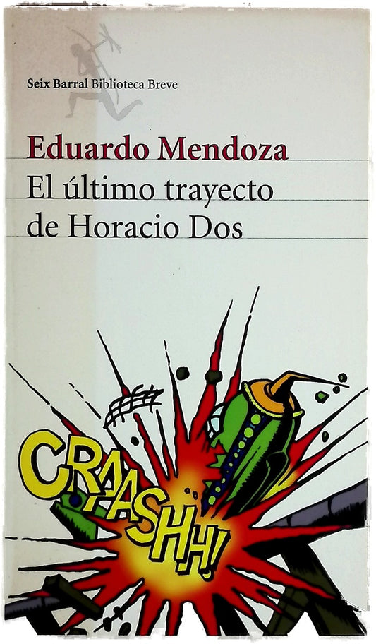 El último trayecto de Horacio Dos