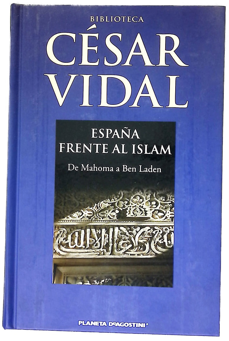 España frente al islam : de Mahoma a Ben Laden