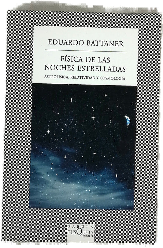 Física de las noches estrelladas astrofísica, relatividad y cosmología