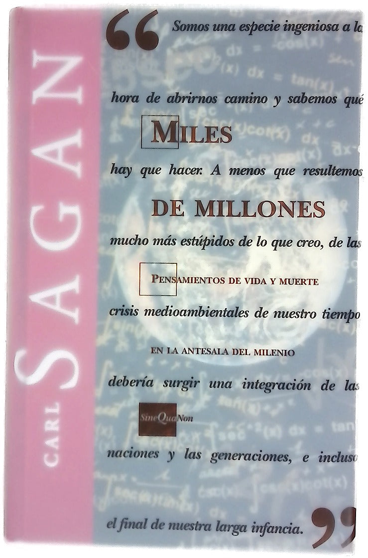Miles de millones pensamientos de vida y muerte en la antesala del milenio
