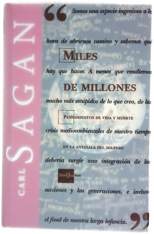 Miles de millones pensamientos de vida y muerte en la antesala del milenio