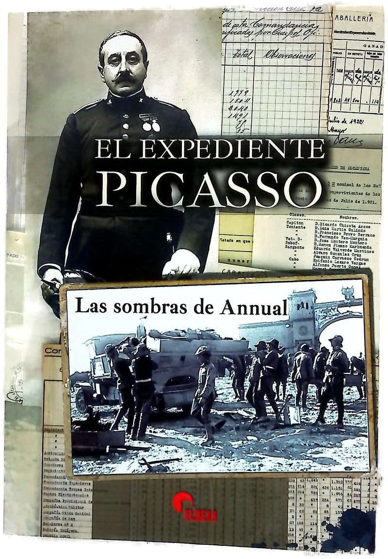 El expediente Picasso : las sombras de Annual