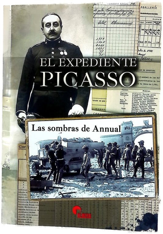 El expediente Picasso : las sombras de Annual