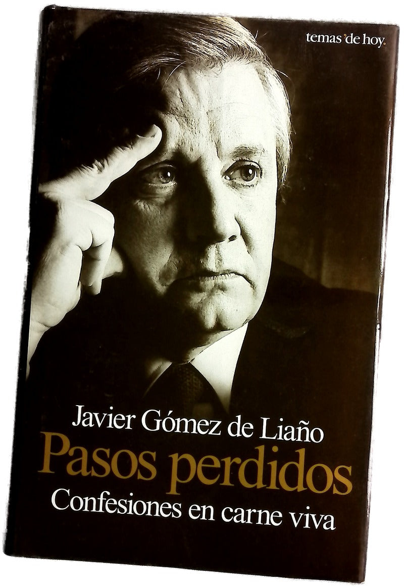 Pasos perdidos confesiones en carne viva