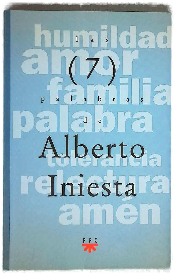 Las 7 palabras de Alberto Iniesta