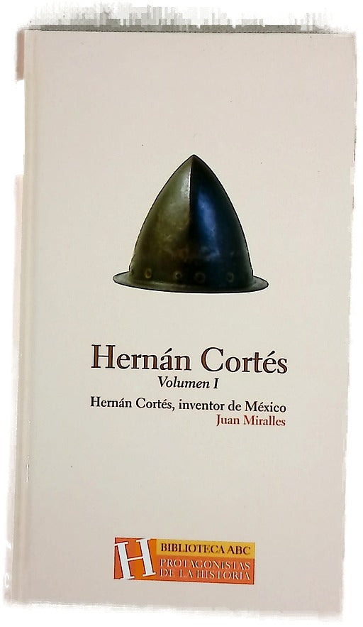 Hernán Cortés, volumen I
