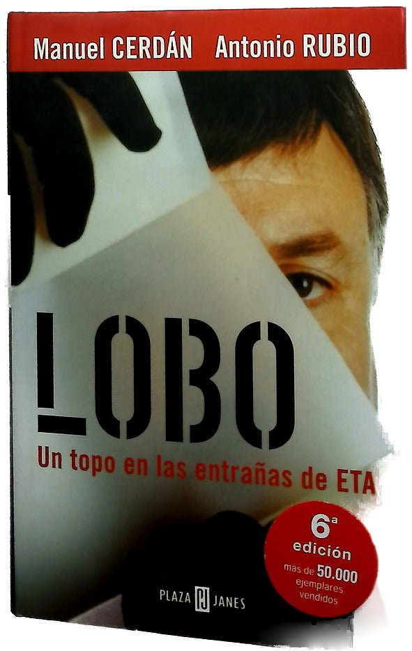 Lobo un topo en las entrañas de ETA