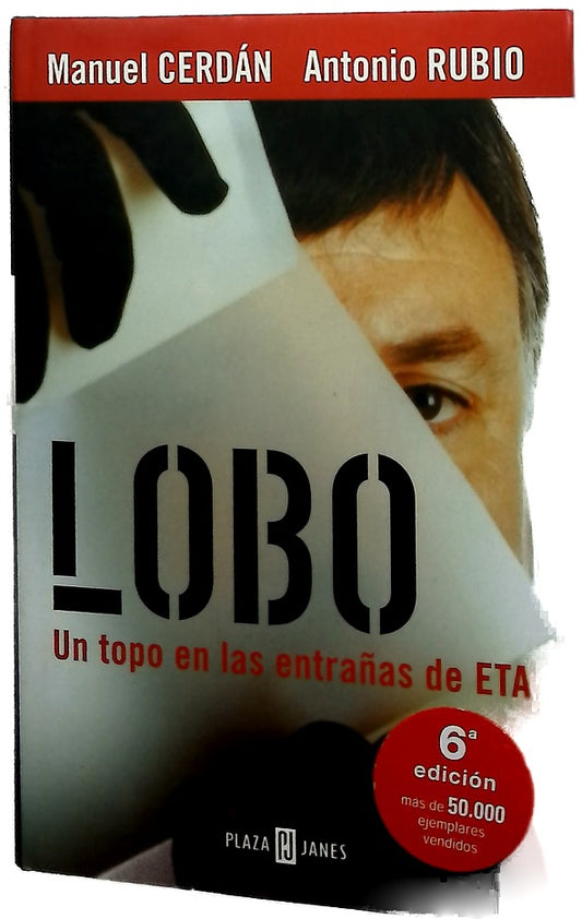 Lobo un topo en las entrañas de ETA