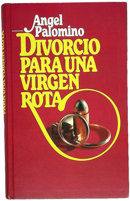 Divorcio para una virgen rota