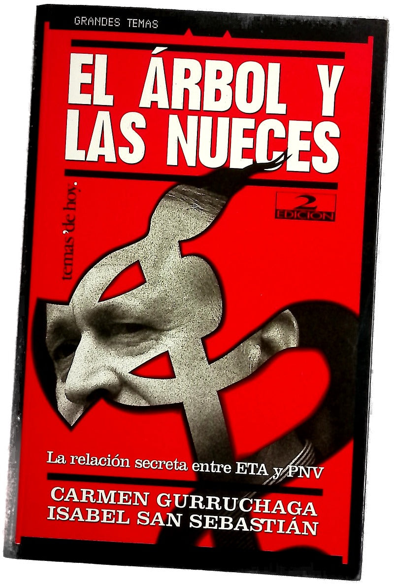 El árbol y las nueces la relación secreta entre ETA y PNV