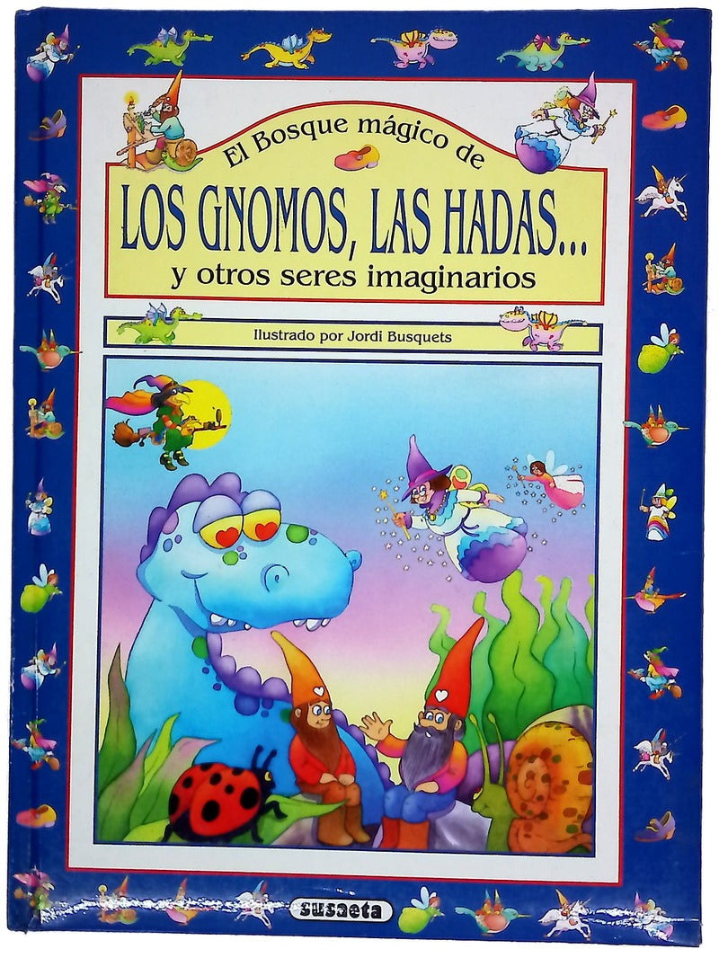El bosque mágico de los gnomos, las hadas-- y otros seres imaginarios