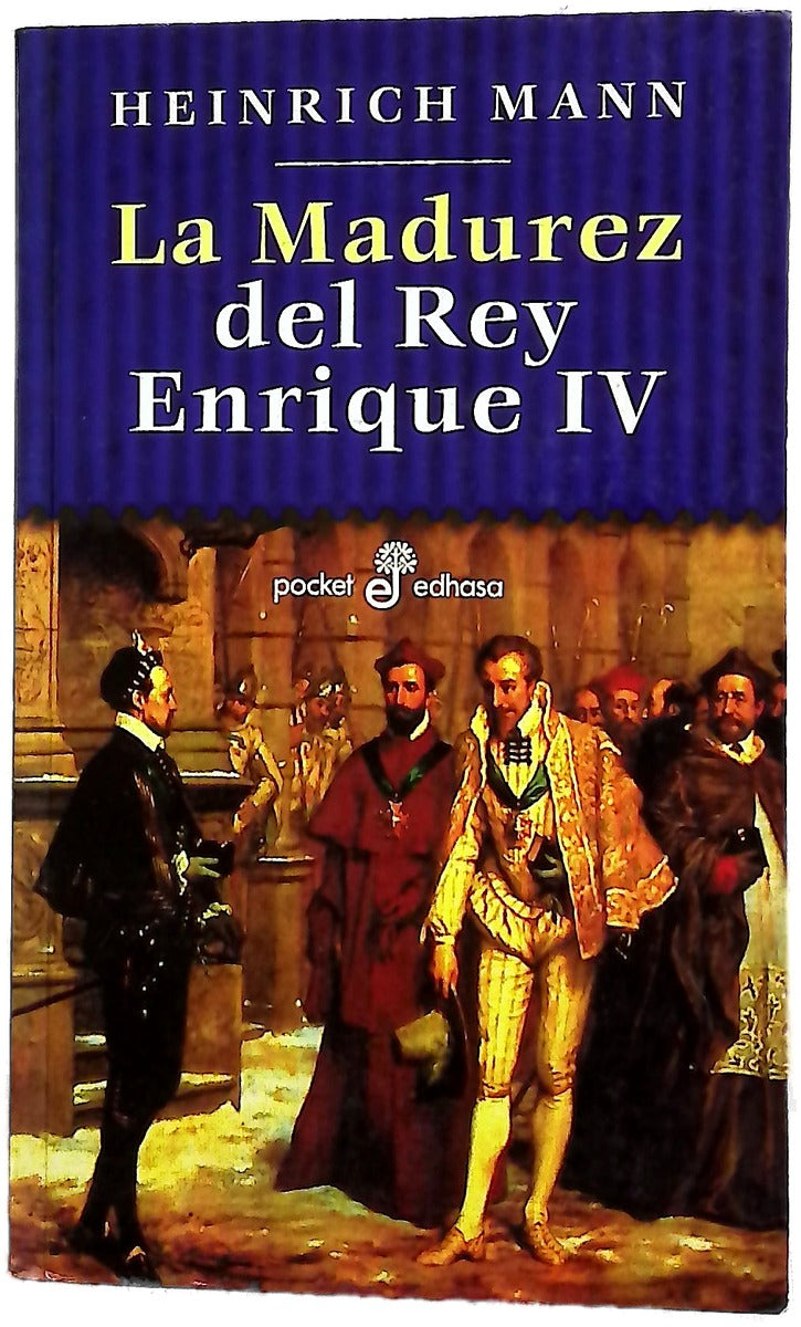 La madurez del rey Enrique IV