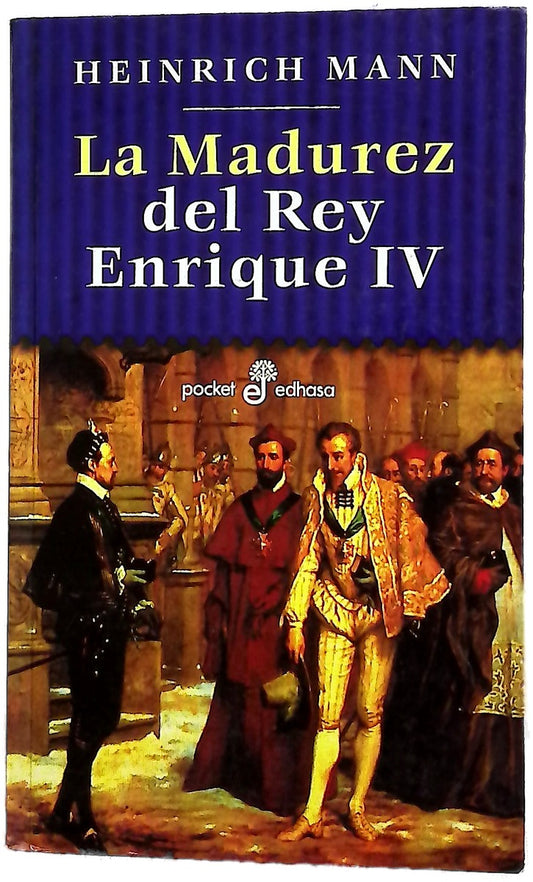 La madurez del rey Enrique IV