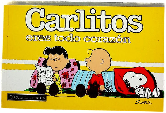 Carlitos, eres todo corazón