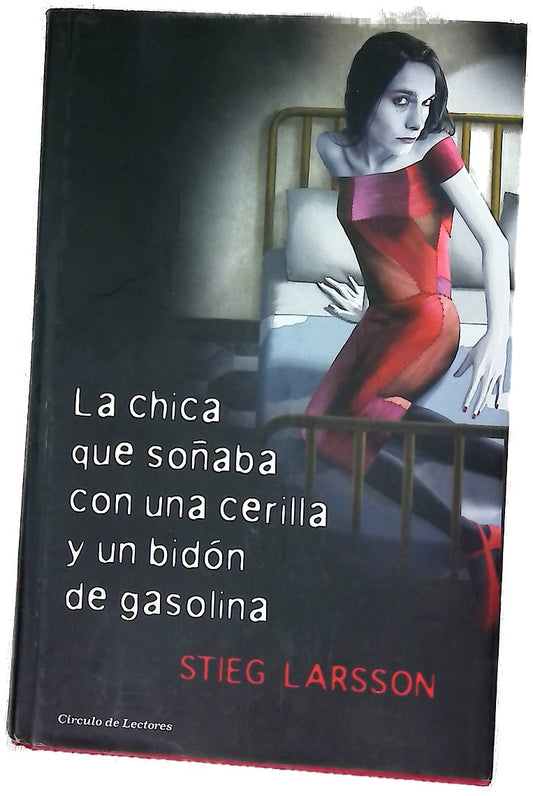 La chica que soñaba con una cerilla y un bidón de gasolina