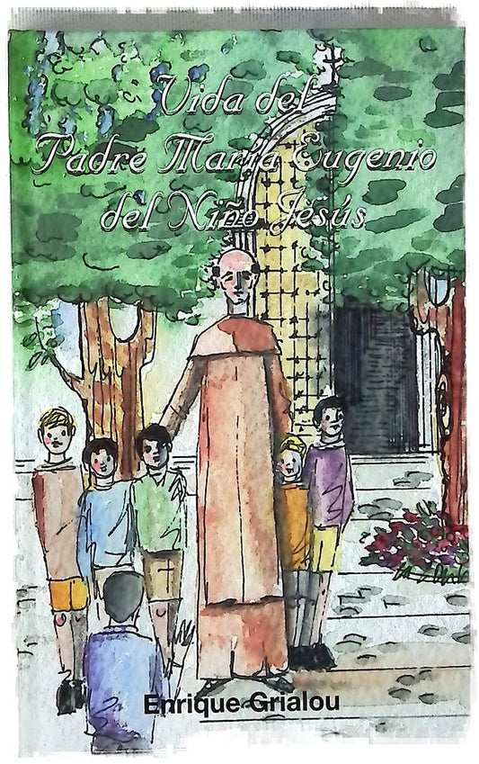 Vida del Padre María Eugenio del Niño Jesús