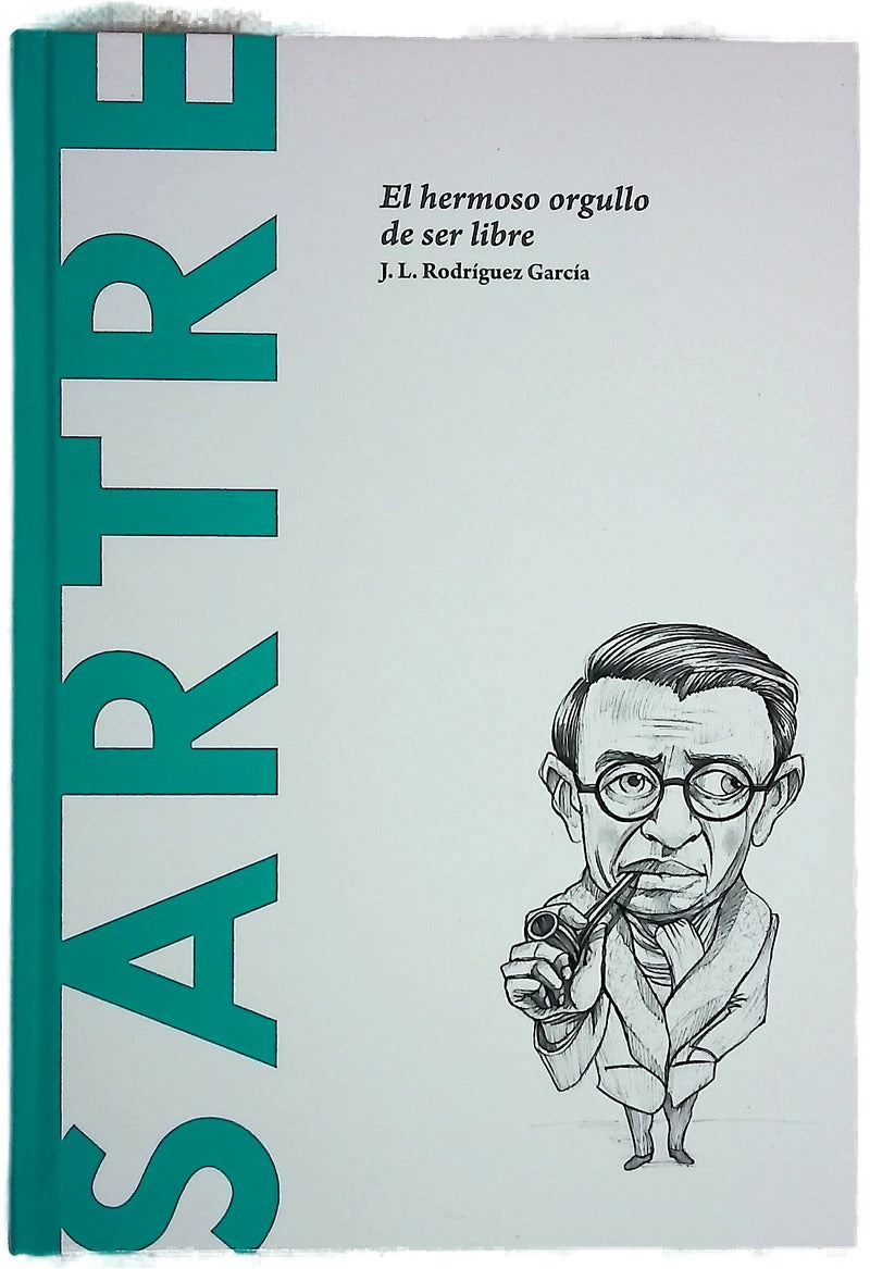 Sartre : el hermoso orgullo de ser libre