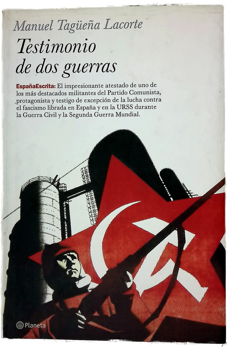 Testimonio De Dos Guerras (España Escrita)