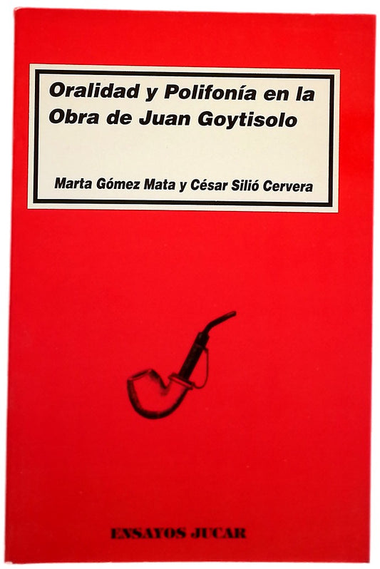 Oralidad y polifonía en la obra de Juan Goytisolo