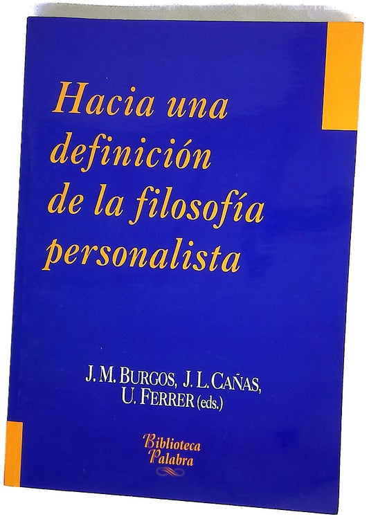 Hacia una definición de la filosofía personalista