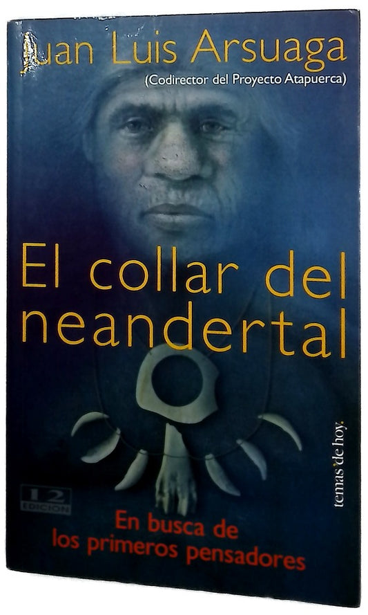 El collar del Neandertal en busca de los primeros pensadores